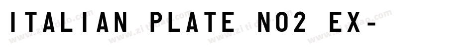ITALIAN PLATE NO2 EX字体转换
